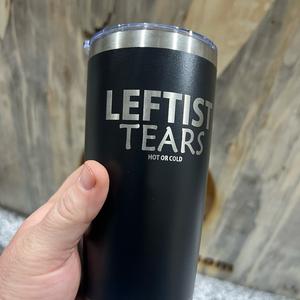 20oz Custom Tumbler Laser Engraved with Leftist Tears Drinkware Flasks Water Bottles Mug Portable