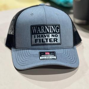 Warning No Filter Hat with Custom Patch on a Richardson 112 Trucker Hat