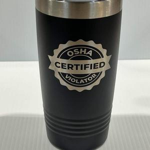 Certified OSHA Violator Tumbler 20 oz Polar Camel Tumbler Engraved Drinkware Flasks Bottle