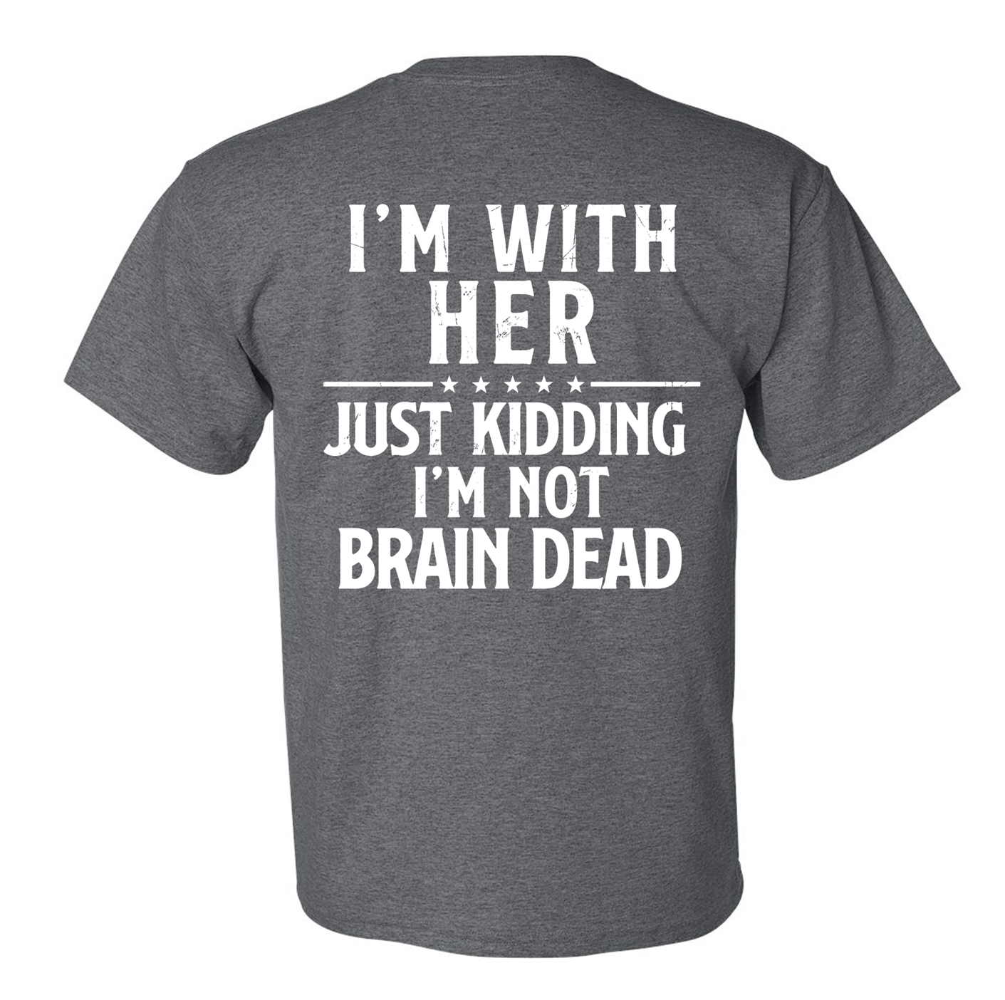 Lets go Brenda I'm With Her T-Shirt - DryBlend Moisture Wicking TShirt Funny Shirt Adult Tee Genx