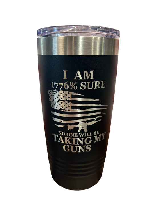 1776% Sure Nobody is Taking My Guns 20 oz Polar Camel Tumbler