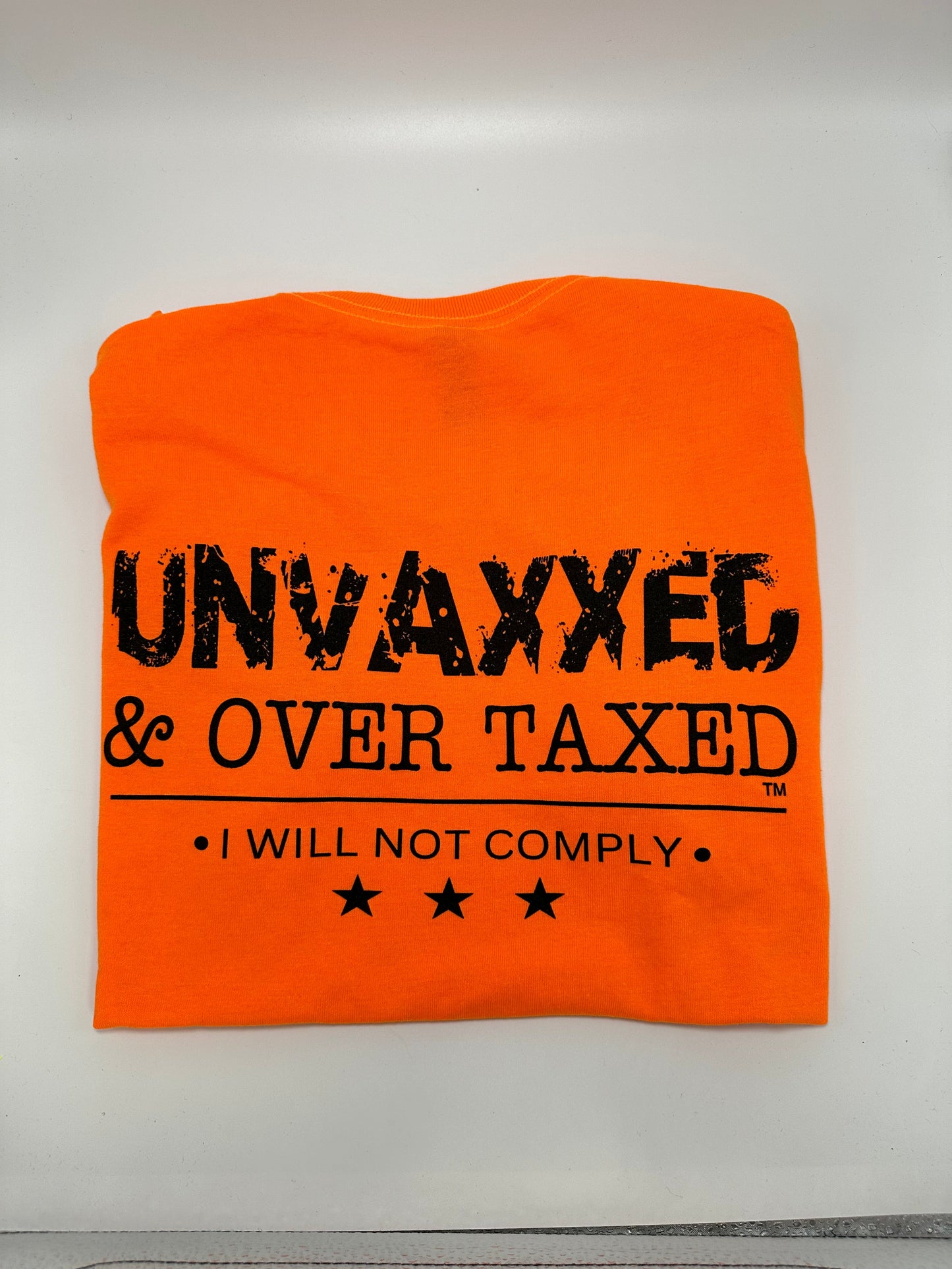 Unvaxxed & Over Taxed™ T-Shirt - DryBlend Moisture Wicking High Quality TShirt