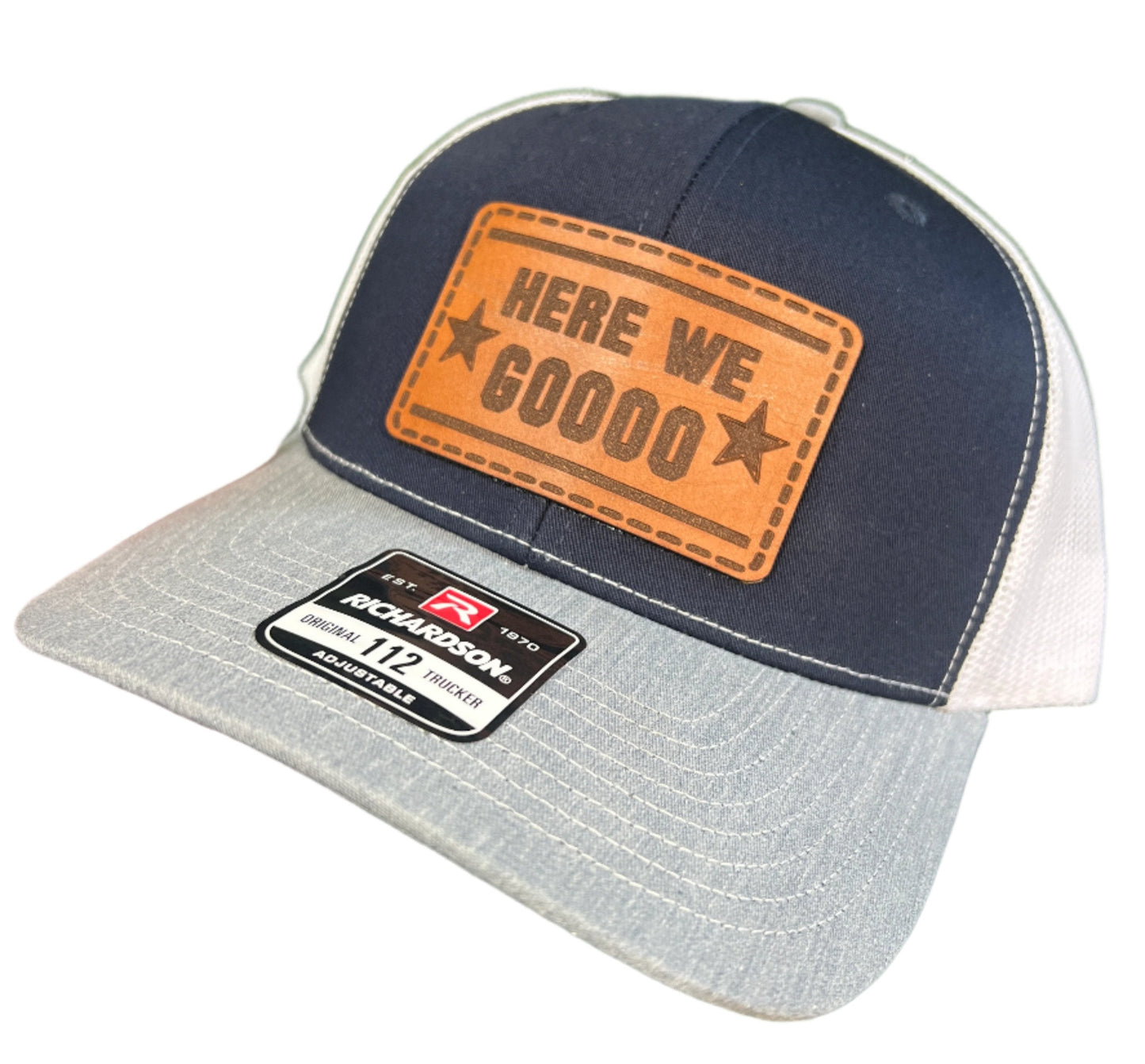 Here we Goooo Genuine Leather Patch on a Richardson 112 Trucker Hat