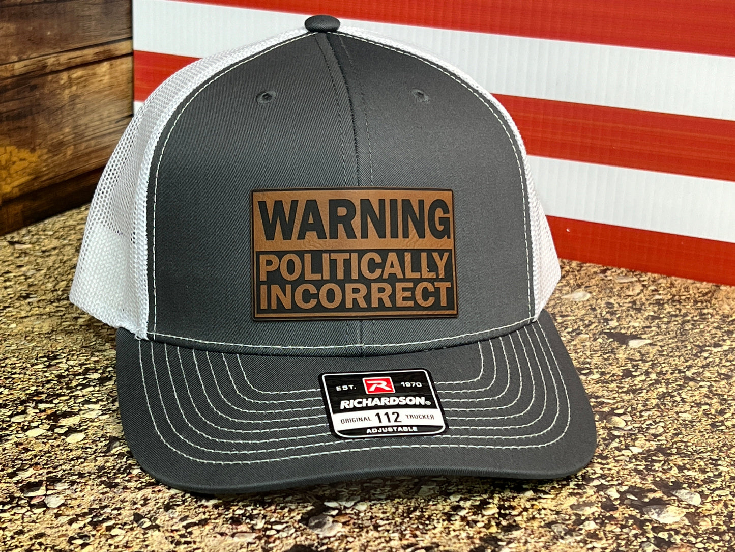 WARNING Politically Incorrect Hat with Laser Engraved Premium Leatherette Patch on a Richardson 112 Trucker Hat.