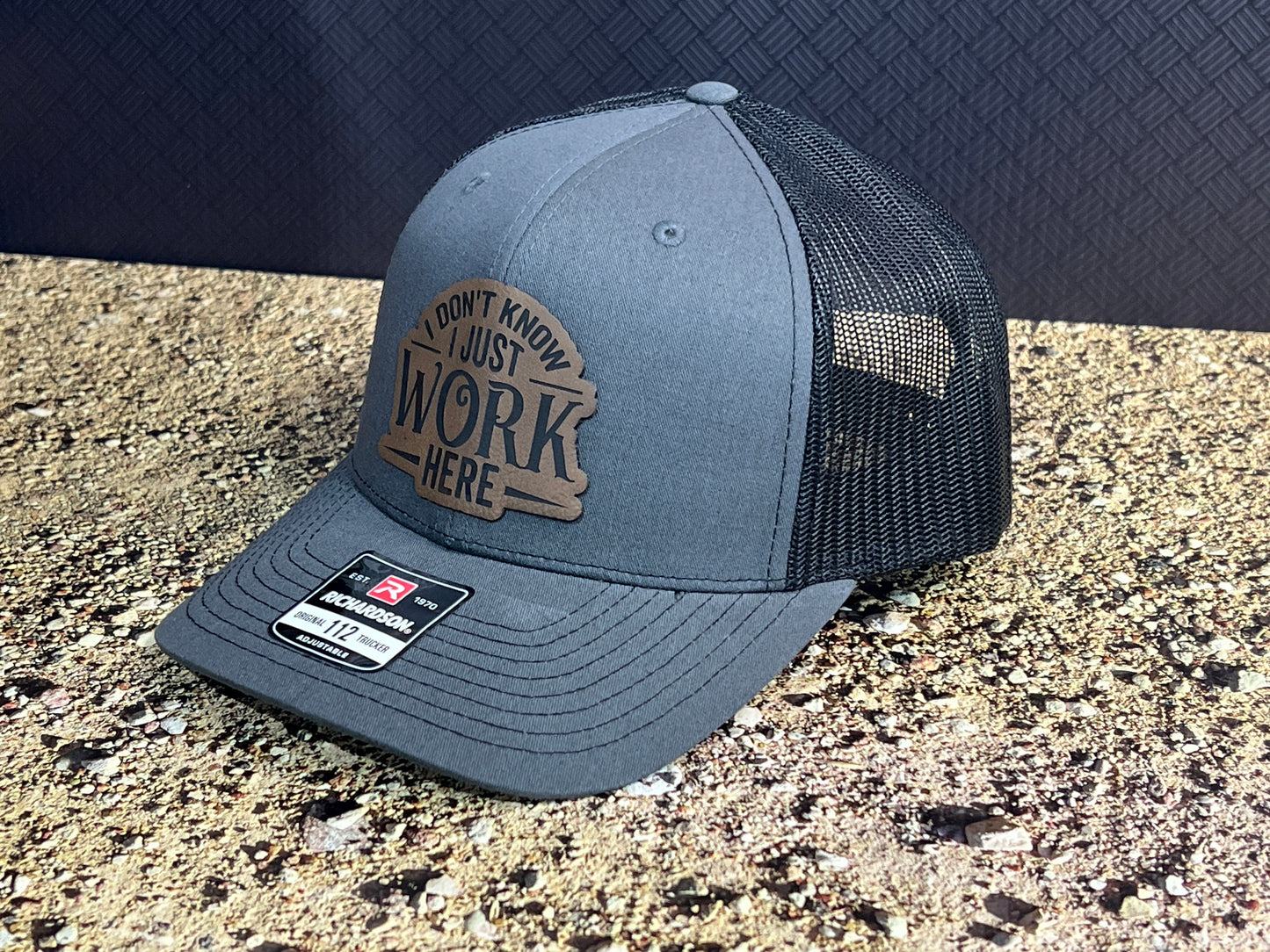 I don’t know. I just work here hat! with Premium Leatherette Patch on Richardson 112 Trucker Hat Adult Hat Baseball Cap