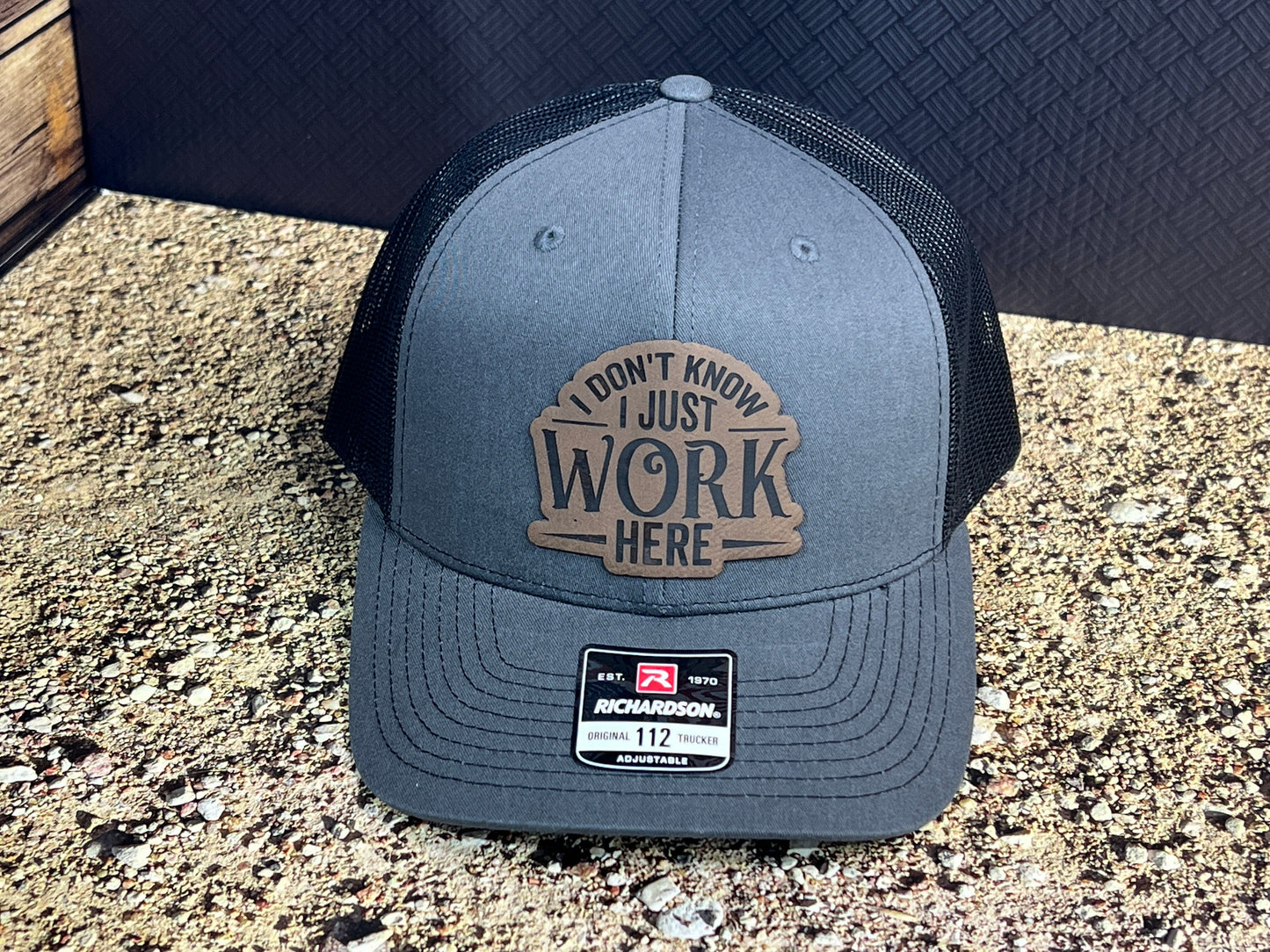 I don’t know. I just work here hat! with Premium Leatherette Patch on Richardson 112 Trucker Hat Adult Hat Baseball Cap