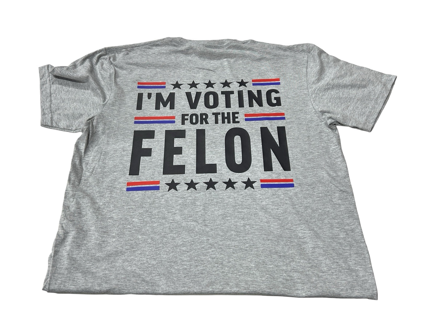 I’m Voting For The Felon 2024 Shirt Comfort Colors Adult Shirt Unisex Funny Shirts Humor