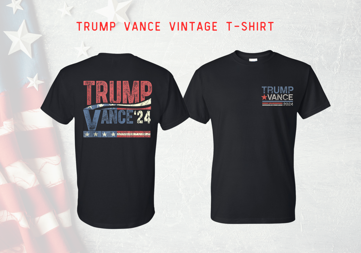 Trump Vance Vintage 2024 T-Shirt - DryBlend Moisture Wicking High Quality TShirt Funny Shirt Unisex shirt GenX Shirt