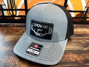 Show Me Your Rack Hat  with Premium Leatherette Patch on a Richardson 112 Trucker Custom Patch Hat