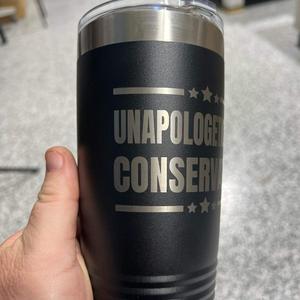 Unapologetically Conservative 20 oz Tumbler Engraved Drinkware Flasks Bottle Insulation